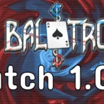 1.0.1n Patch Change and Update! - Balatro for Beginners