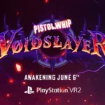 Pistol Whip - Voidslayer Date Reveal _ PS VR2 Games